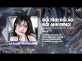 Download Lagu Đổi Tình Đổi Áo Đổi Anh (Thazh x Đông Remix) - Thành Đạt ♫ Em Đặt Anh Vào Cảm Xúc Đau Lòng Remix