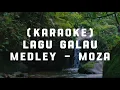 Download Lagu LAGU GALAU MEDLEY MOZA - KARAOKE