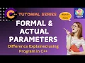 C Formal Actual Parameters Differences Examples Explained with Examples