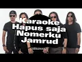 Download Lagu Karaoke Hapus saja Nomerku ||Jamrud Original