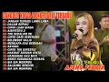 Lagu JANGAN TUNGU LAMA LAMA, DALAM SEPIKU - FULL ALBUM DANGDUT KOPLO AJENG FEBRIA TERBARU