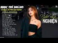 Download Lagu TÔI ĐÃ NGHIỆN! CÒN BẠN THÌ SAO? - Top 25 Bài Ballad Ngân Ngân Cover Gây Nghiện ♫ DẰM TRONG TIM