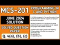 P5 - 4 a b c MCS 201 June 24 MCS 201 Solved Question Paper Programming in C and Python