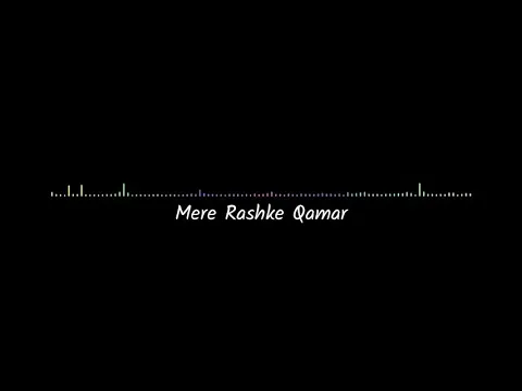 Download MP3 Mere Rashke Qamar Ringtone