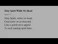 Hymn: Holy Spirit While We Bend