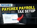 How to register with Paychex for payroll tax filing - Step By Step