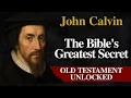 The Mystery Hidden in the Old Testament - John Calvin