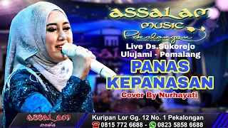 Download Panas Kepanasan ( Cover ) by Nurhayati || Assalam Musik Live Ds. Sukorejo - Ulujami - Pemalang MP3