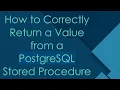 How to Correctly Return a Value from a PostgreSQL Stored Procedure