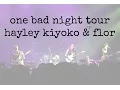 Download Lagu one bad night tour | chicago, il | hayley kiyoko \u0026 flor