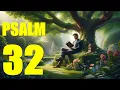 Psalm 32 Reading Discovering Freedom in Forgiveness With words - KJV