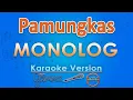 Pamungkas - Monolog (Karaoke) by GMusic