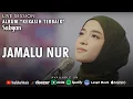 Download Lagu JAMALU NUR ( جمال نور )  LIVE SESSION - SABYAN