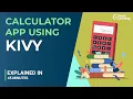 Calculator App using Kivy in Python Python Kivy tutorial Great Learning