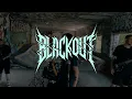 Download Lagu Blackout - Anger (Official Music Video)