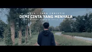 Download DEMI CINTA YANG MENYALA HIPHOP DANGDUT VERSION( RELA COVER DIEKA YK ) MP3