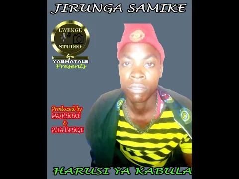 Download MP3 JIRUNGA SAMIKE - HARUSI YA KABULA by Lwenge Studio