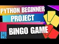 Python Project for Beginners Build a Bingo Game