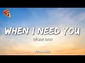 Lagu Céline Dion - When I Need You (Lyrics)