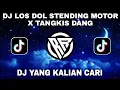 Download Lagu DJ LOS DOLL STENDING MOTOR X MALAM INI TANGKIS DANG MENGKANE TIKTOK VIRAL TERBARU 2022 || FULL BASS