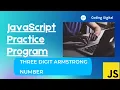 JavaScript Practice - Three Digit Armstrong Number