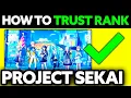 How To Trust Rank Project Sekai 2025 - Step by Step