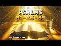 Most Powerful Prayers To Break The Bonds of Evil | Psalm 91 - Psalm 23 - Psalm 35
