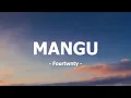 MANGU - Fourtwnty (Mix Lirik)