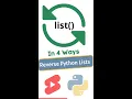 4 ways to Reversing a List in Python