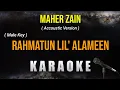 Download Lagu RAHMATUN LIL ALAMiN (KARAOKE AKUSTIK) MALE KEY