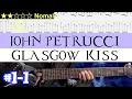 Download Lagu John Petrucci - Glasgow Kiss #1-1【 BPM=90~138 +Gt TAB】