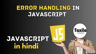 error handling in javascript in hindi javascript tutorial in hindi taxila academy