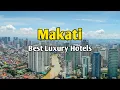 Makati s Best Luxury Hotels Top 5 Five-Star Stays