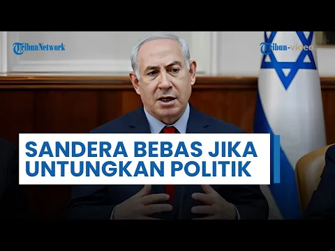 Download MP3 PM Israel Netanyahu Enggan Selamatkan Para Tawanan Hamas yang Tersisa Tanpa Ada Keuntungan Politik