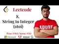 8 String to Integer atoi Leetcode Problem