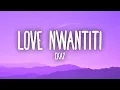 Download Lagu CKay - Love Nwantiti (TikTok Remix) (Lyrics) \