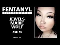 FENTANYL AWARENESS Jewels Marie Wolf s Story - episode 143