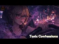 Toxic Confessions After Midnight Trap Soul Dark R B Playlist 2026