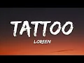 Download Lagu Loreen - Tattoo (lyrics) Topic Remix
