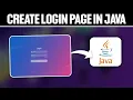 How To Create Login Page in Java For Beginners Full Tutorial