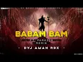 Download Lagu Babam Bam Bam || Bam Lehri || Paradox🔥 | Wild Remix || Dvj Aman(RDX) Bokaro_RXE: