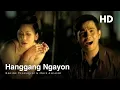 Lagu Regine Velasquez \u0026 Ogie Alcasid - Hanggang Ngayon (Official HD Music Video)