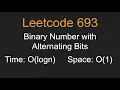 Binary Number with Alternating Bits - Leetcode 693