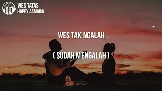 Download Lirik Lagu Wes Tatas - Happy Asmara Lirik Terjemahan MP3