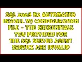 SQL 2008 R2 automated install w configuration file - The credentials you provided for the SQL