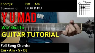 wiz khalifa y u mad guitar cover with chords and strumming patterns 