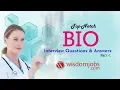 Bio Interview Questions and Answers 2019 Part-1 Bio Interview Questions WisdomJobs
