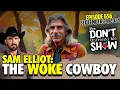 Sam Elliott s Hypocritical Ride From Cowboy to Kamala Sellout
