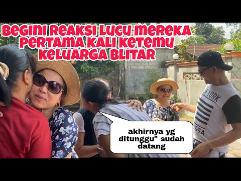 Download MP3 AKHIRNYA YG DITUNGGU” DATANG DAN BEGINI REAKSI LUCU MEREKA LIAT KELUARGA BLITAR!!