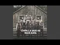 Download Lagu Chhalla Mud Ke Nahi Aaya